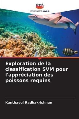 Exploration de la classification SVM pour l'appréciation des poissons requins