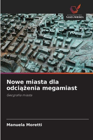 Nowe miasta dla odci¿¿enia megamiast