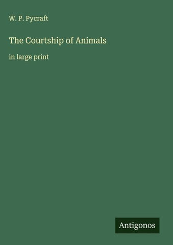 The Courtship of Animals