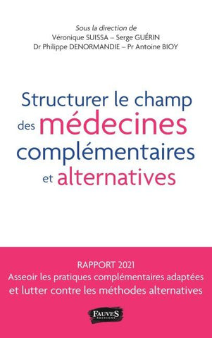 Structurer le champ des médecines complémentaires et alternatives