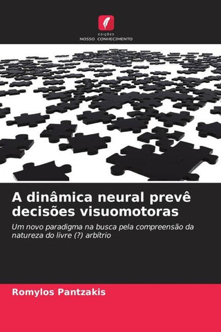 A dinâmica neural prevê decisões visuomotoras