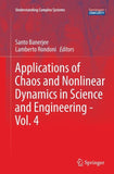 Applications of Chaos and Nonlinear Dynamics in Science and Engineering - Vol. 4