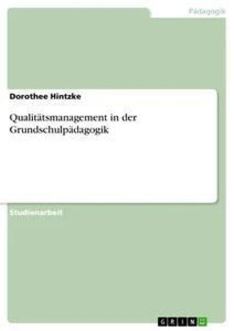 Qualitätsmanagement in der Grundschulpädagogik
