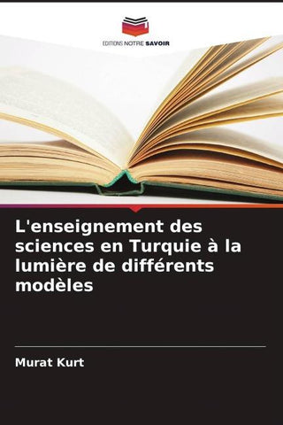 L'enseignement des sciences en Turquie à la lumière de différents modèles
