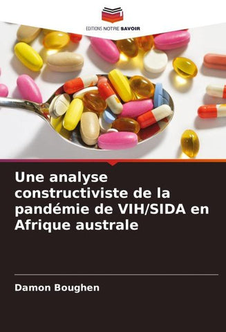Une analyse constructiviste de la pandémie de VIH/SIDA en Afrique australe