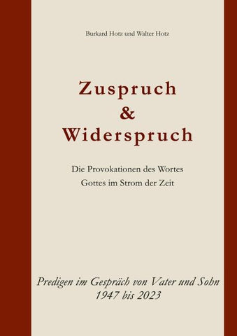Zuspruch und Widerspruch. Die Provokation des Wortes Gottes im Strom der Zeit