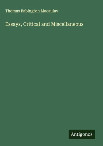 Essays, Critical and Miscellaneous