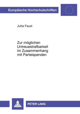 Zur möglichen Untreuestrafbarkeit im Zusammenhang mit Parteispenden
