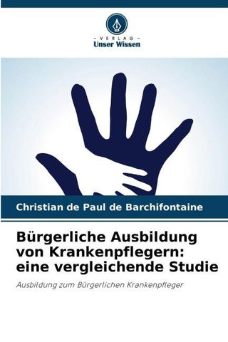Bürgerliche Ausbildung von Krankenpflegern: eine vergleichende Studie