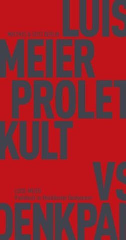 Proletkult vs Neoliberale Denkpanzer