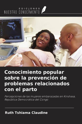 Conocimiento popular sobre la prevención de problemas relacionados con el parto