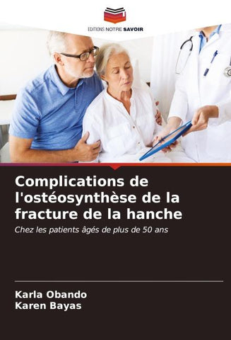 Complications de l'ostéosynthèse de la fracture de la hanche