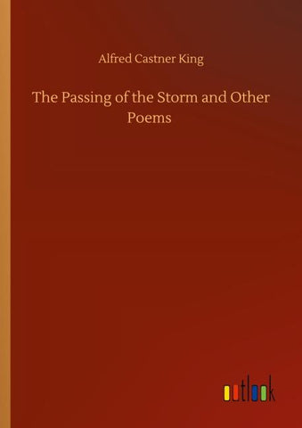 The Passing of the Storm and Other Poems