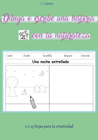 Dibuja o escribe una historia con la naturaleza