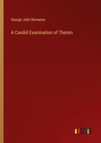 A Candid Examination of Theism