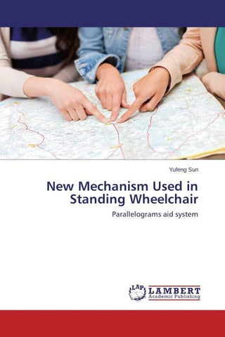 New Mechanism Used in Standing Wheelchair