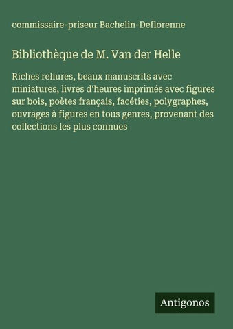 Bibliothèque de M. Van der Helle
