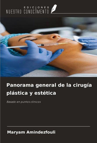 Panorama general de la cirugía plástica y estética