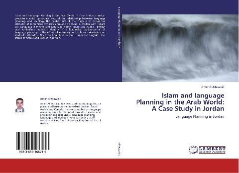 Islam and language Planning in the Arab World:  A Case Study in Jordan