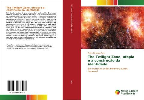 The Twilight Zone, utopia e a construção da identidade