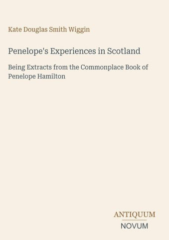 Penelope's Experiences in Scotland