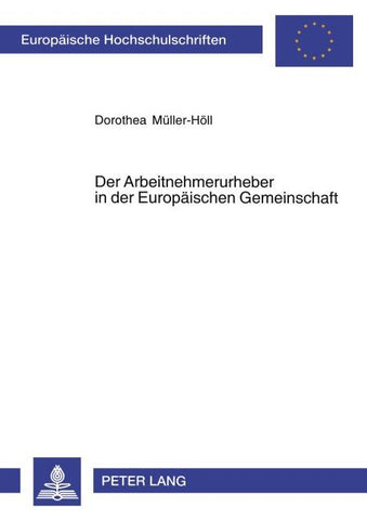 Der Arbeitnehmerurheber in der Europäischen Gemeinschaft