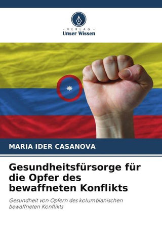 Gesundheitsfürsorge für die Opfer des bewaffneten Konflikts