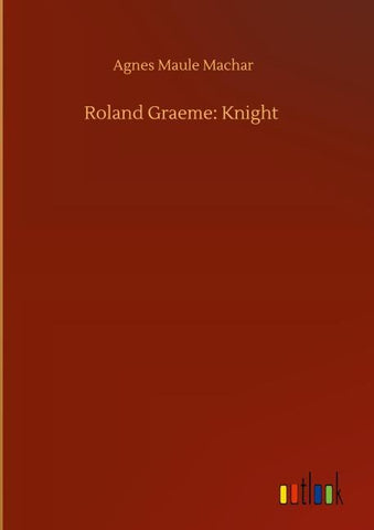 Roland Graeme: Knight
