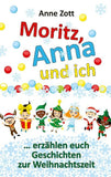 Anne Zott Moritz, Anna und ich ¿