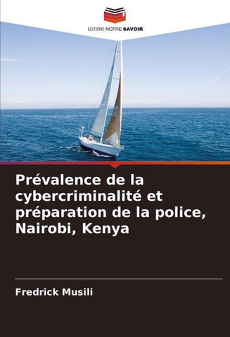 Prévalence de la cybercriminalité et préparation de la police, Nairobi, Kenya