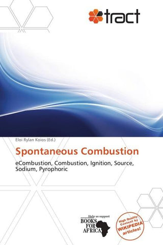 Spontaneous Combustion