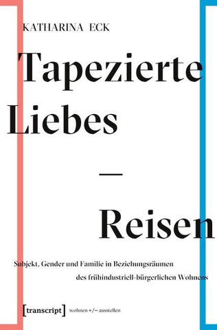 Tapezierte Liebes-Reisen