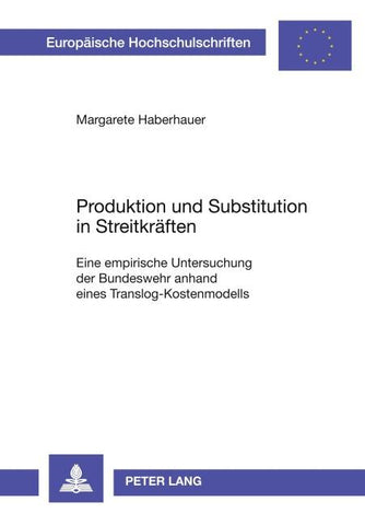 Produktion und Substitution in Streitkräften