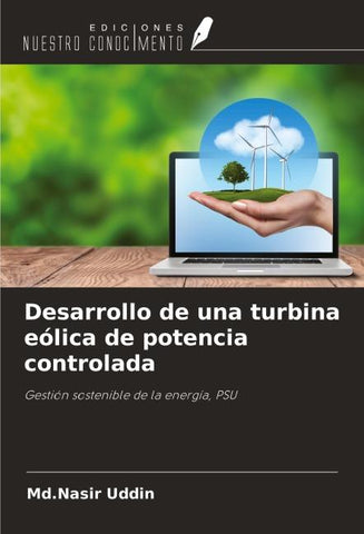 Desarrollo de una turbina eólica de potencia controlada