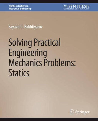 Solving Practical Engineering Mechanics Problems
