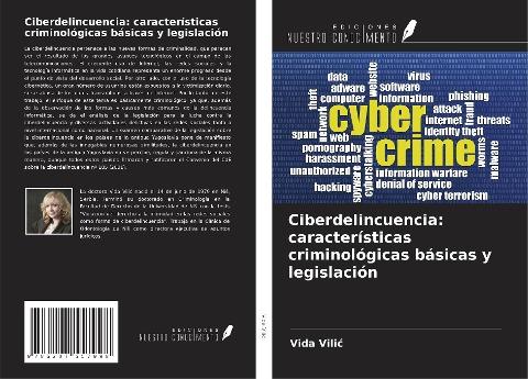 Ciberdelincuencia: características criminológicas básicas y legislación