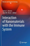 Interaction of Nanomaterials with the Immune System