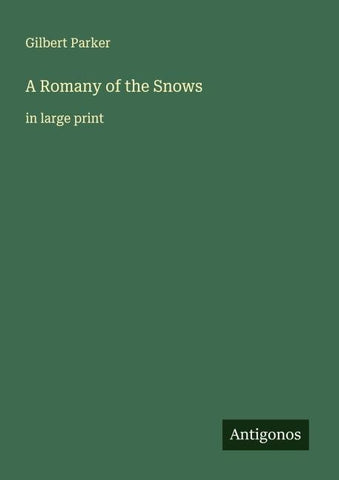 A Romany of the Snows