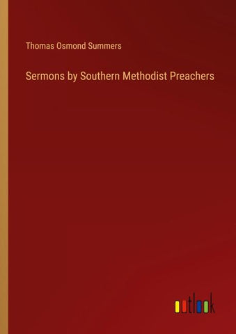 Sermons by Southern Methodist Preachers