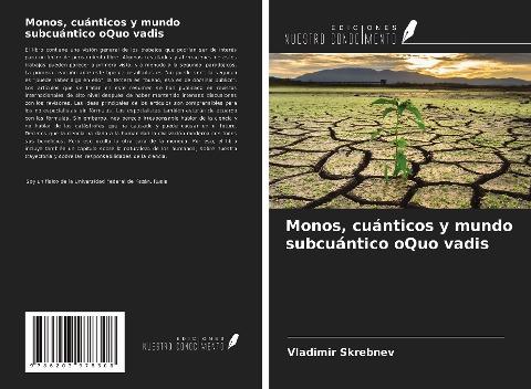 Monos, cuánticos y mundo subcuántico oQuo vadis