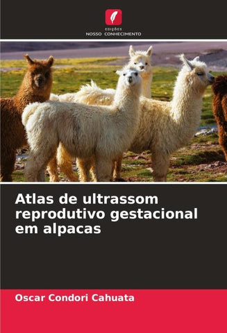 Atlas de ultrassom reprodutivo gestacional em alpacas