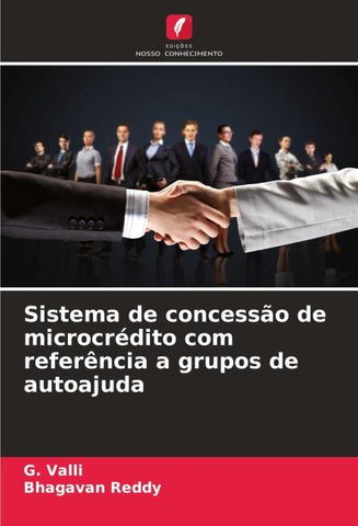 Sistema de concessão de microcrédito com referência a grupos de autoajuda