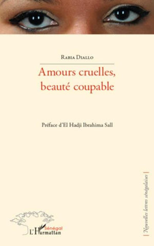 Amours cruelles, beauté coupable