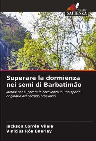 Superare la dormienza nei semi di Barbatimão
