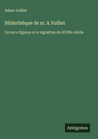 Bibliothèque de m. A.Vulliet