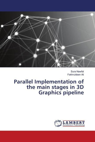Parallel Implementation of the main stages in 3D Graphics pipeline