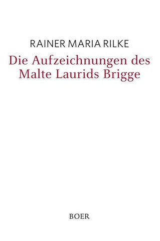 Die Aufzeichnungen des Malte Laurids Brigge