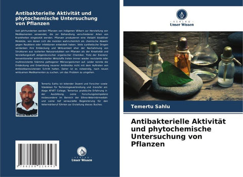 Antibakterielle Aktivität und phytochemische Untersuchung von Pflanzen