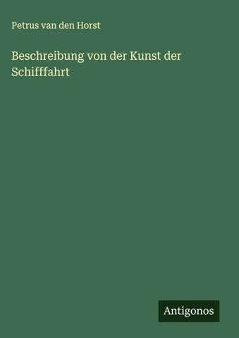 Beschreibung von der Kunst der Schifffahrt
