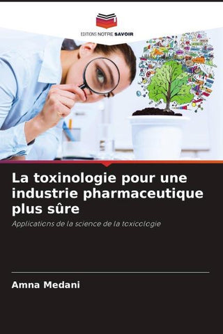 La toxinologie pour une industrie pharmaceutique plus sûre